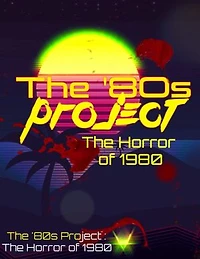 The '80s Project: The Horror of 1980