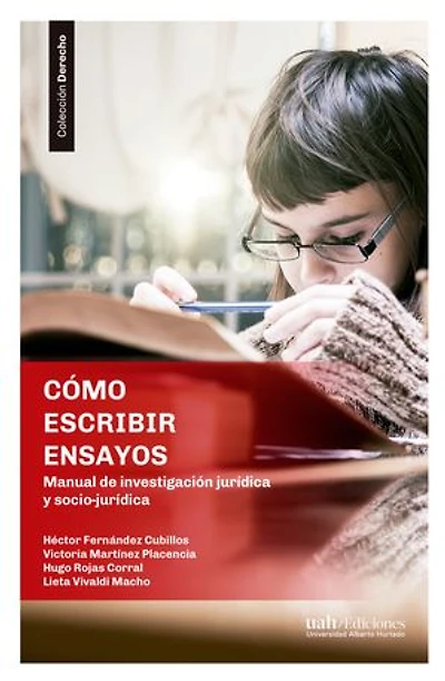 Cómo escribir ensayos: Manual de investigación jurídica y socio-jurídica