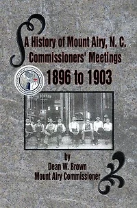 A History of Mount Airy, N. C. Commissioners' Meetings 1896 to 1903: 1903