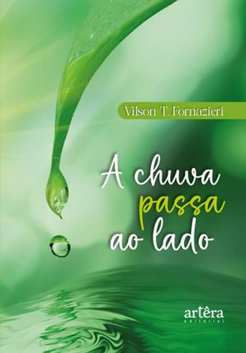 A Chuva Passa ao Lado