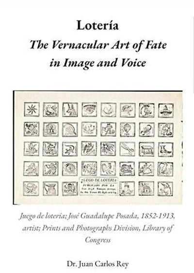 Lotería: The Vernacular Art of Fate in Image and Voice