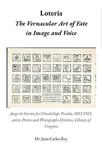 Lotería: The Vernacular Art of Fate in Image and Voice