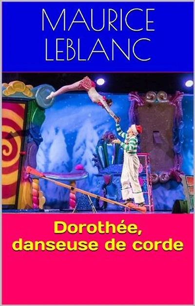 Dorothée, danseuse de corde