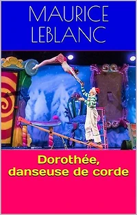 Dorothée, danseuse de corde