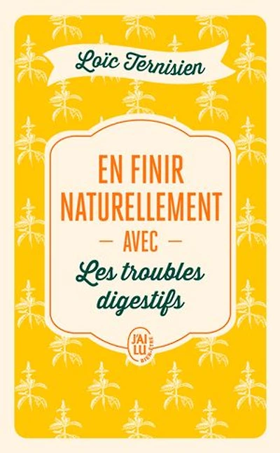En finir naturellement avec les troubles digestifs