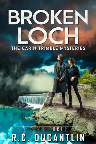 Broken Loch: The Carin Trimble Mysteries, #1