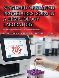 Standard Operating Procedures (Sops) in a Hematology Laboratory: Hematology Lab’s Sops to Face Lab Inspections