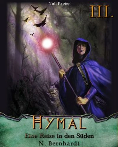Der Hexer von Hymal, Buch IV: Ein talentierter Schüler: Fantasy Made Germany