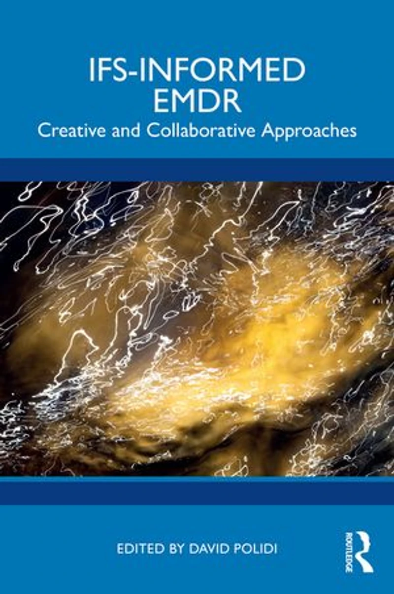 Ifs-Informed EMDR: Creative and Collaborative Approaches