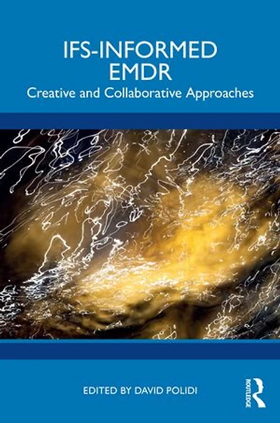 Ifs-Informed EMDR: Creative and Collaborative Approaches