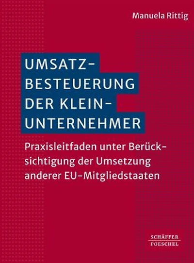 Umsatzbesteuerung der Kleinunternehmer: Anwendungsregelungen in Deutschland und EU-Mitgliedstaaten