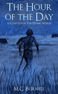 The Hour of the Day: The Tipping World, #5