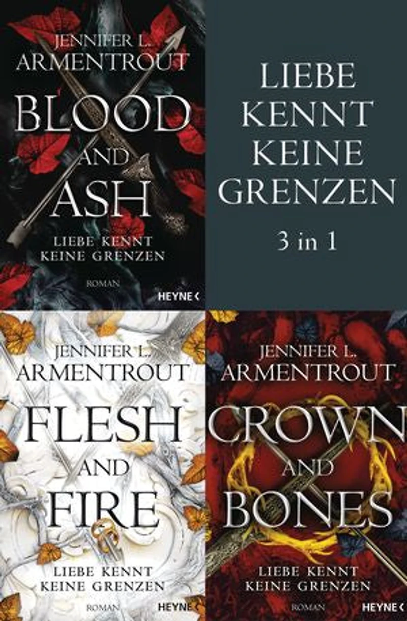 Liebe kennt keine Grenzen 1-3: Blood & Ash / Flesh Fire Crown Bones: (3in1-Bundle): Drei Romane einem Band