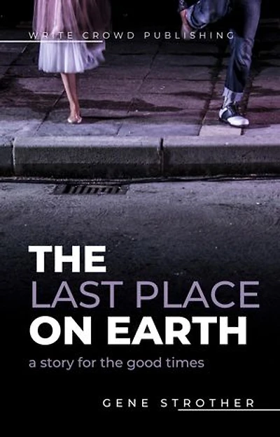 The Last Place on Earth: A Story for the Good Times: Character of the Song, #10