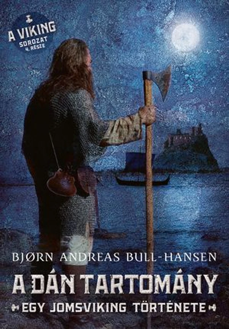 A dán tartomány: Egy jomsviking története