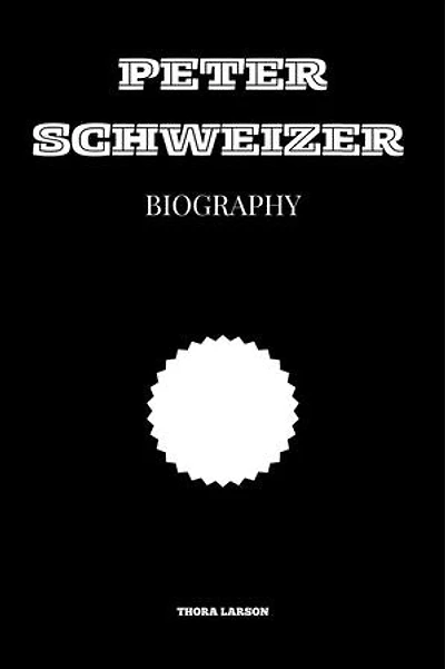 Peter Schweizer: A Short Biography