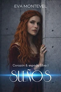 Sueños: Corazón & espada, #1
