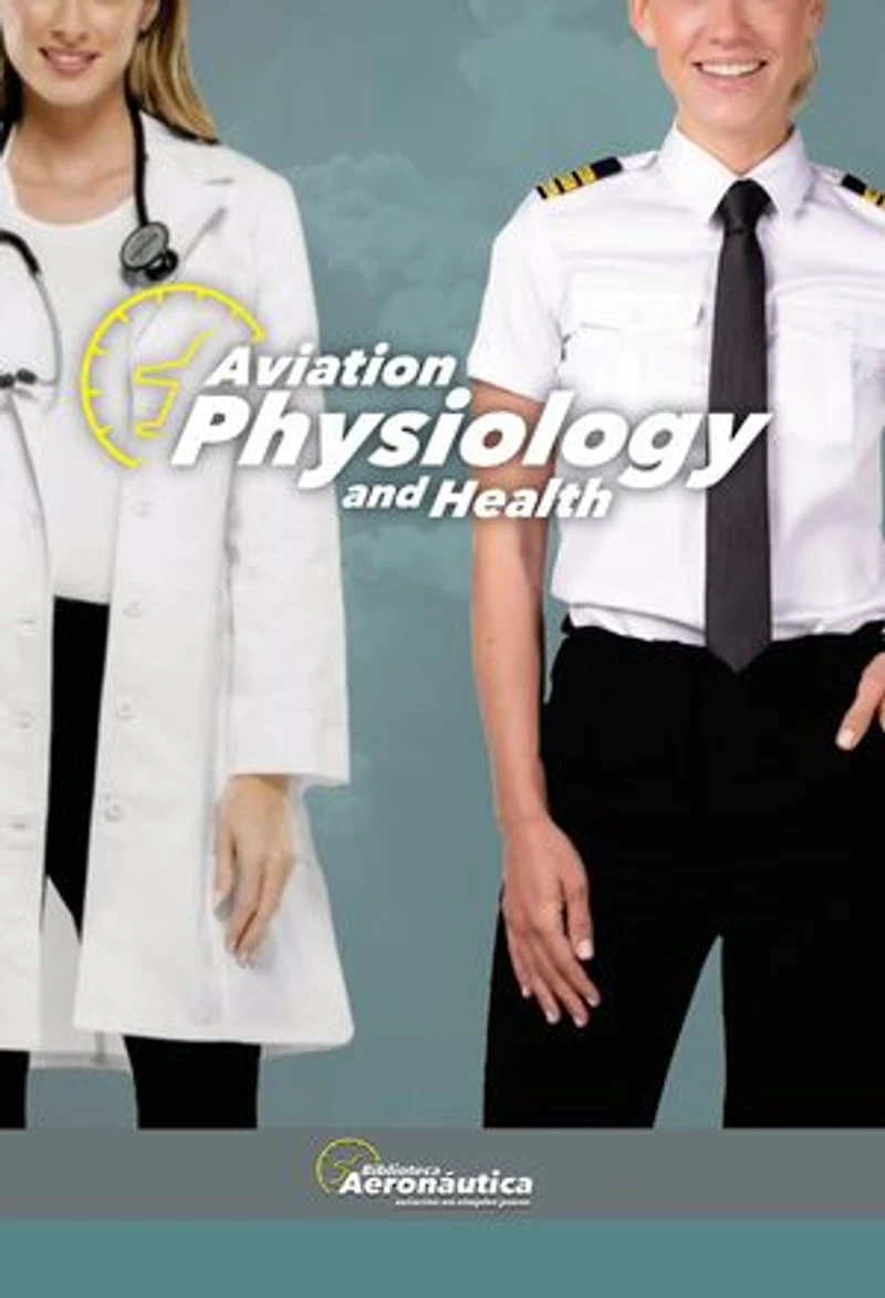 Aviation Physiology and Health