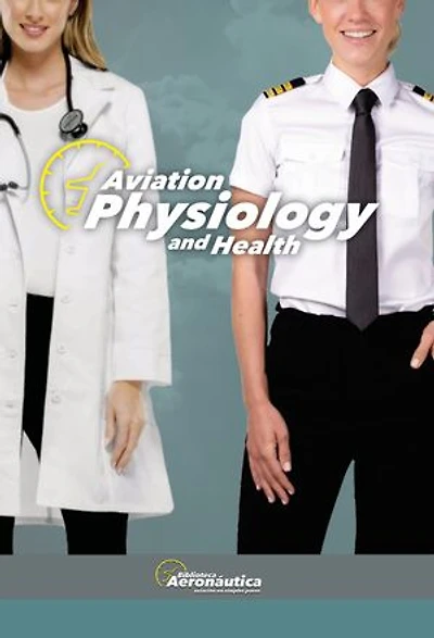 Aviation Physiology and Health