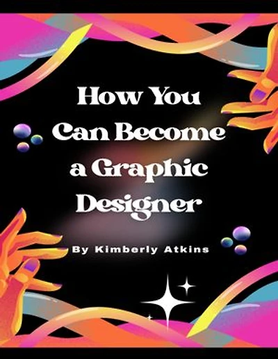 How You Can Become a Graphic Designer