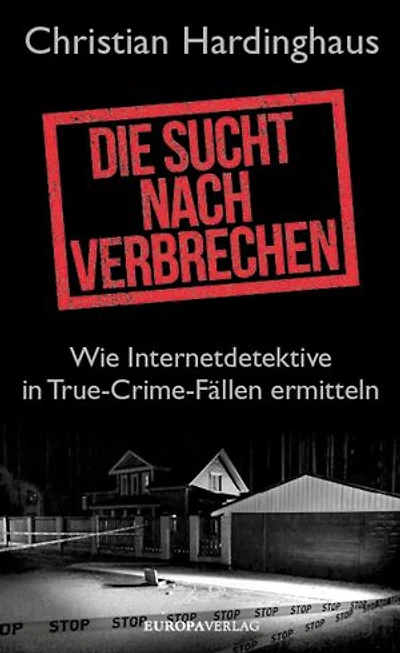 Die Sucht nach Verbrechen: Wie Internetdetektive in True-Crime-Fällen ermitteln