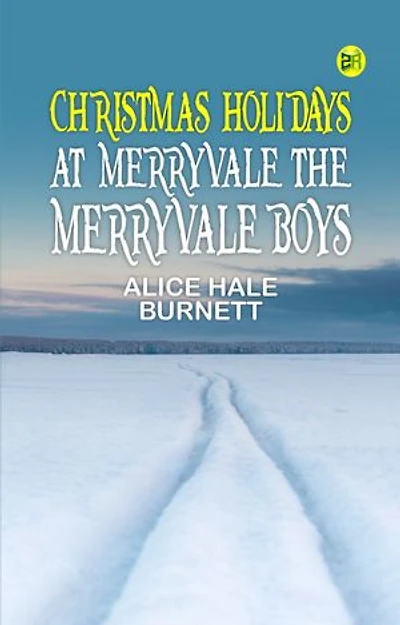 Christmas Holidays at Merryvale The Merryvale Boys