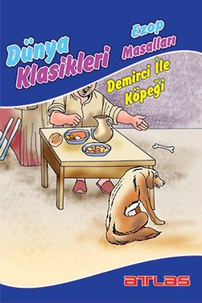 Ezop Masalları - Demirci ile Köpeği