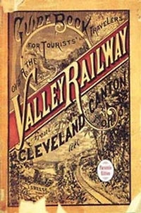 Guide Book For the Tourist and Traveler over the Valley Railway: Revised Edition