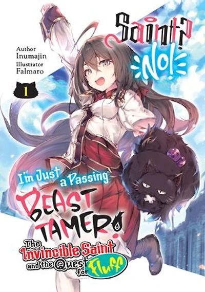 Saint? No! I'm Just a Passing Beast Tamer! Volume 1