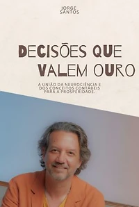 Decisões Que Valem Ouro