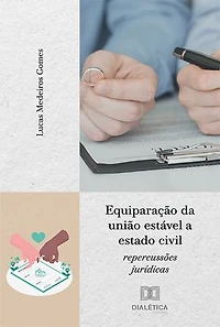 Equiparação da união estável a estado civil: repercussões jurídicas