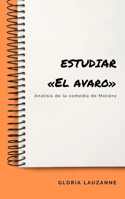 Estudiar «El avaro»: Análisis de la comedia de Molière