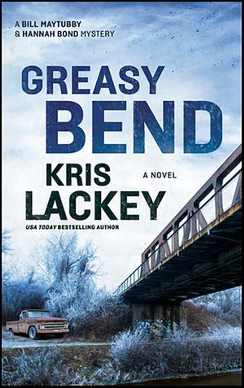Greasy Bend: A Novel