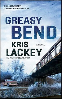 Greasy Bend: A Novel