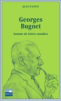 Georges Bugnet: Homme de lettres canadien
