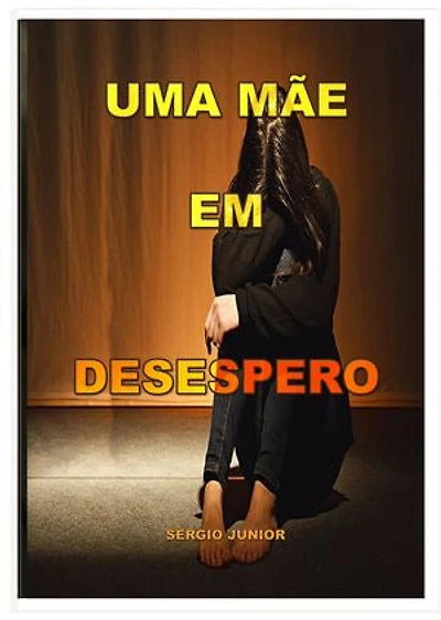 Uma mãe em desespero