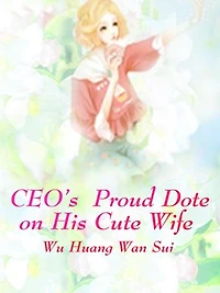 CEO's Proud Dote on His Cute Wife: Volume