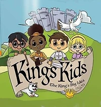 King's Kids: The Big Idea