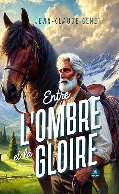 Entre l'ombre et la gloire