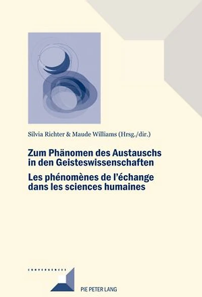 Zum Phaenomen des Austauschs den Geistwissenschaften/Les phénomènes de l'échange dans les sciences humaines