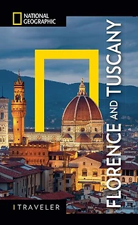 National Geographic Traveler: Florence and Tuscany 4th Edition