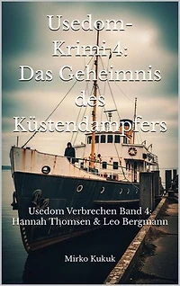 Usedom-Krimi 4: Das Geheimnis des Küstendampfers