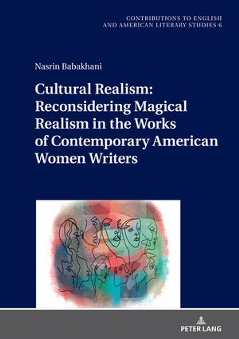 Cultural Realism: Reconsidering Magical Realism the Works of Contemporary American Women Writers