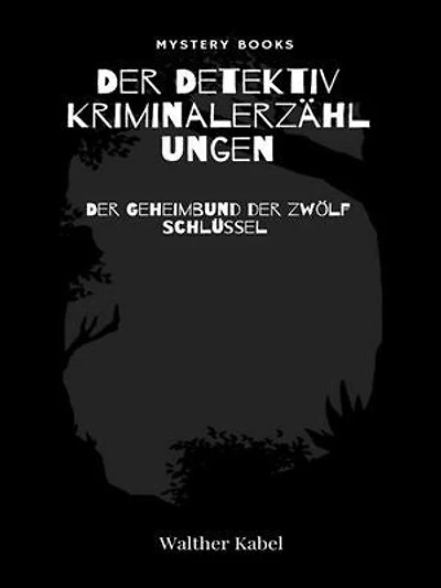 Der Geheimbund der zwölf Schlüssel