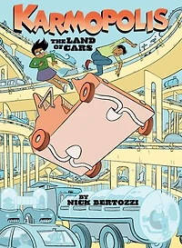 Karmopolis (Book 1): The Land of Cars