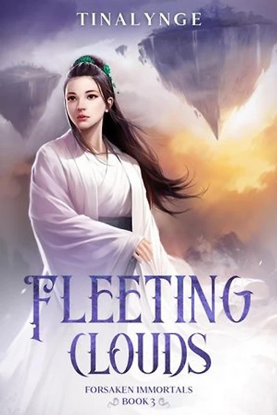 Fleeting Clouds: Forsaken Immortals, #3
