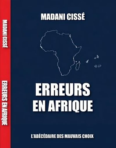 Erreurs en Afrique: L’abécédaire des mauvais choix