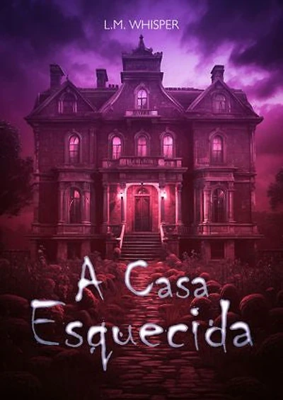 A Casa Esquecida