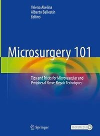 Microsurgery 101: Tips and Tricks for Microvascular Peripheral Nerve Repair Techniques
