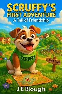 Scruffy's First Adventure: A Tail of Friendship: Scruffy the Bulldog, #1